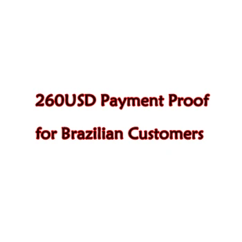 260USD Platobný Doklad pre Brazílskych Zákazníkov 10