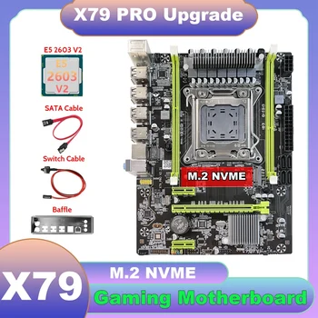 HOT-X79 Doske Upgrade X79 Pro+E5 2603 V2 CPU+SATA Kábel+Switch Kábel+Ozvučnice M. 2 NVME LGA2011 Pre LOL CF PUBG 5