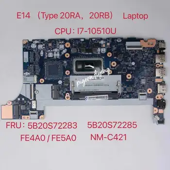 NM-C421 pre Lenovo ThinkPad E14 (Typ 20RA, 20RB) Notebooku Doske CPU:I7-10510U FRU:5B20S72283 5B20S72285 Test OK 16