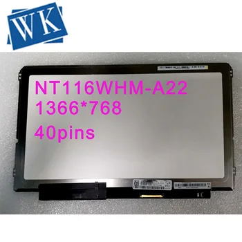 NT116WHM-A22 Dotykový LCD Displej Digitalizátorom. Montáž LED NT116WHM-A22 DP/N 0HGNGP Náhradné Displej 11.6