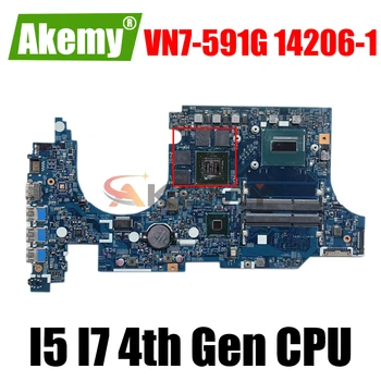 Pre Acer aspire VN7-591 VN7-591G Notebook doske doske VN7-591G 14206-1 základnej dosky, PROCESORA I5 I7 4th Gen CPU GTX860M 10