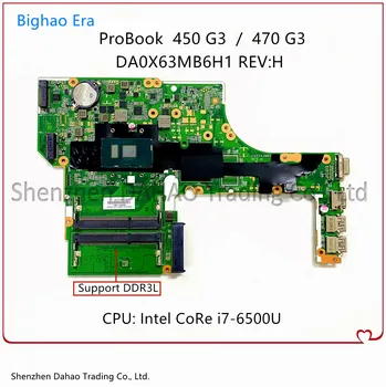 Pre HP ProBook 450 G3 470 G3 Notebook Doska S i7-6500U CPU DA0X63MB6H1 830932-001 837802-001 837802-601 100% Plne Testované
