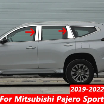Pre Mitsubishi Pajero Sport 2019 2020 2021 Auto Exteriér, Nerezové Dvere Auta Okno Stĺpec BC Chrome Pilier Post Kryt 5