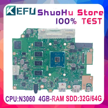 KEFU E403SA základná doska Pre Asus E403SA E403S doske pracovať 100% Test N3060 4 jadrá 4G RAM 64 G 32 G SSD 1